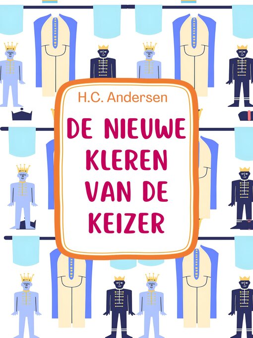 Title details for De nieuwe kleren van de keizer by H.C. Andersen - Available
